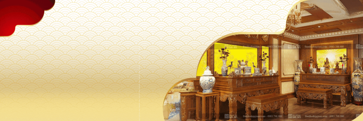 Phòng Thờ Nên Đặt Ở Đâu Để Rước Tài Lộc Vào Nhà? 3 Cta Web Gia An (1)